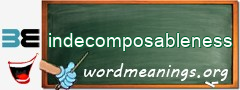 WordMeaning blackboard for indecomposableness